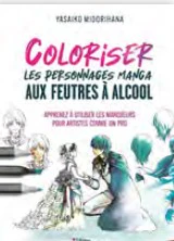 Coloriser les personnages manga aux feutres Ă alcool
