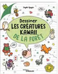 Dessiner les crĂ©atures kawaii de la forĂȘt